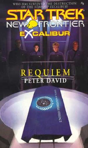 [Star Trek: New Frontier 01] • [Star Trek · New Frontier 09] • Star Trek - NF - 09 - Excalibur 1 - Requiem